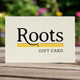 Roots Gift Card Gift Cards